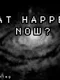 What Happens Now?