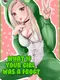 What if Your Girl Was a Frog?