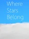 Where Stars Belong