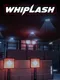 Whiplash