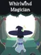 Whirlwind Magician