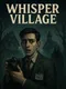Whisper Village