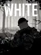 White: Invasion
