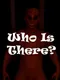 Who is Here?