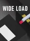 Wide Load