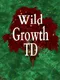 Wild Growth TD