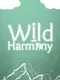 Wild Harmony