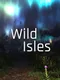 Wild Isles