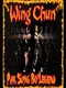 Wing Chun: Pak Sung Bo Legends