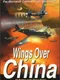 Wings Over China: Air Battles of the Flying Tigers