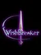 WishBreaker