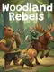 Woodland Rebels