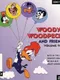 Woody Woodpecker and Friends Volume 3