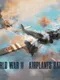 World War II: Airplanes Battle