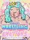 Wrestling With Emotions: New Kid on the Block
