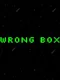 Wrong Box
