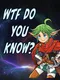 WTF Do You Know?