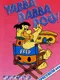 Yabba Dabba Doo!