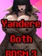 Yandere Goth BDSM 3