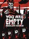 You Are Empty: Absolute Edition