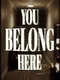 You Belong Here