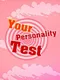 Your Personality Test