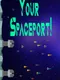 Your Spaceport!