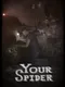 Your Spider
