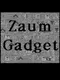 Zaum Gadget