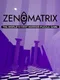 Zenomatrix