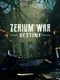 Zerium War: Destiny