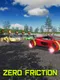 Zero Friction