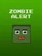 Zombie Alert