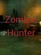 Zombie Hunter