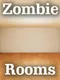 Zombie Rooms