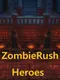 Zombie Rush: Heroes