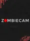 ZombieCam