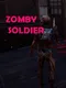 Zomby Soldier