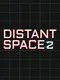 Distant Space 2