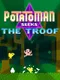 Potatoman Seeks the Troof