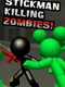 Stickman Killing Zombie