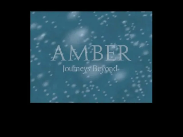 Amber: Journeys Beyond