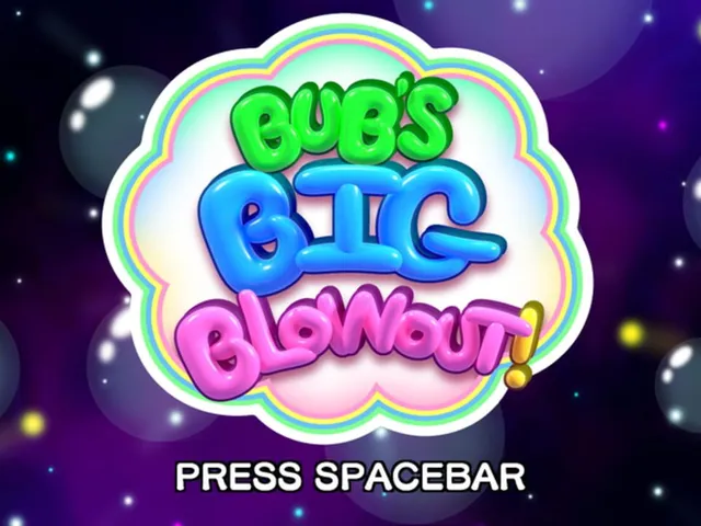 Bub's Big Blowout!