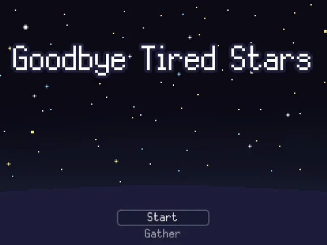 Goodbye Tired Stars