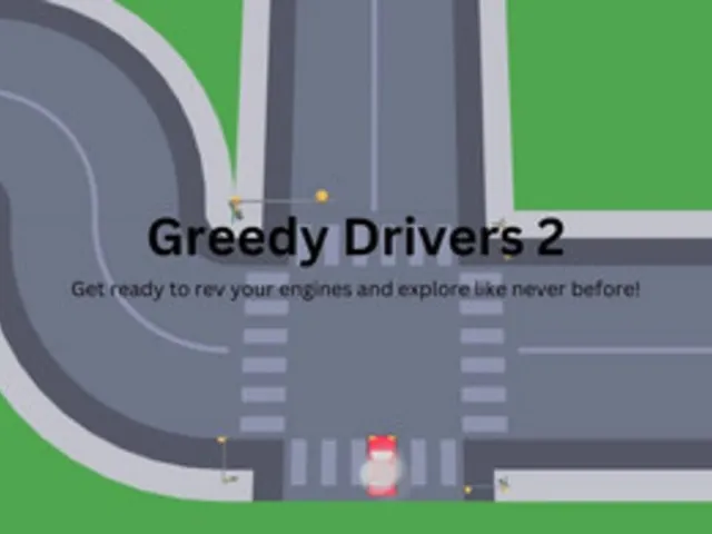 Greedy Drivers 2