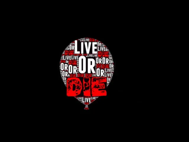 Live or Die