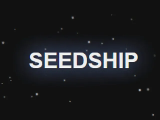 Seedship